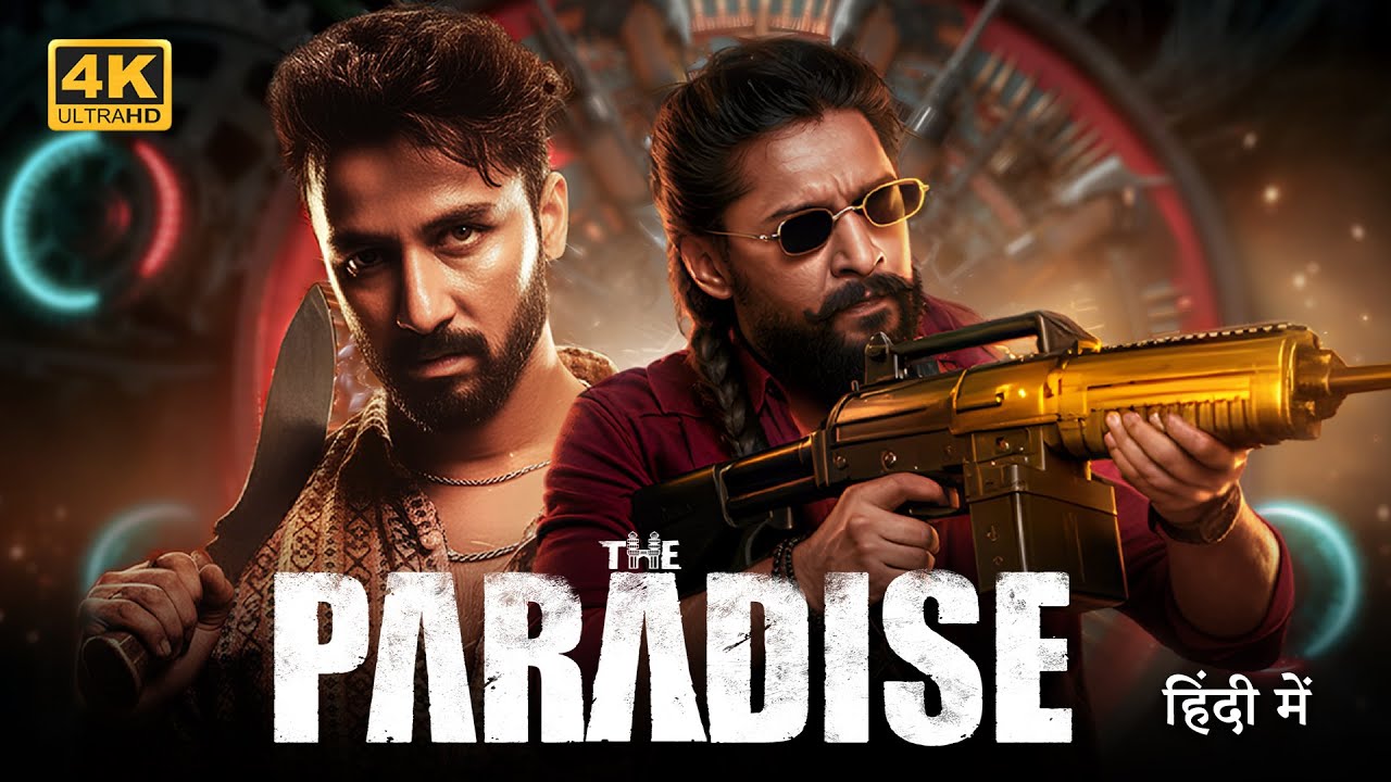 The Paradise (2025) | Nani & Raghav Juyal Action Thriller