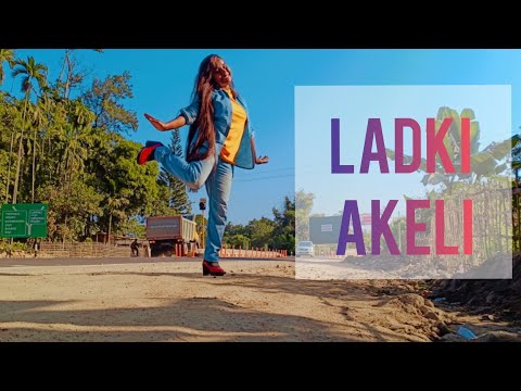 Ladki akeli tu bhi akela cover by Anura pluk choreographer=Anura pluk