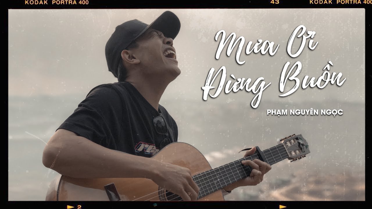 Mưa Ơi Đừng Buồn by Phạm Nguyên Ngọc ☔