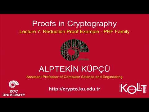 Proofs in Cryptography  Lecture 7 Reduction Proof Example   PRF Family