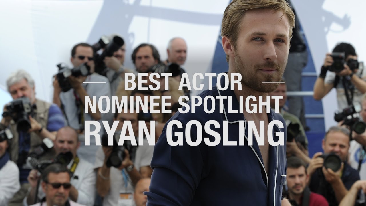 Best Actor Nominee Spotlight: Ryan Gosling