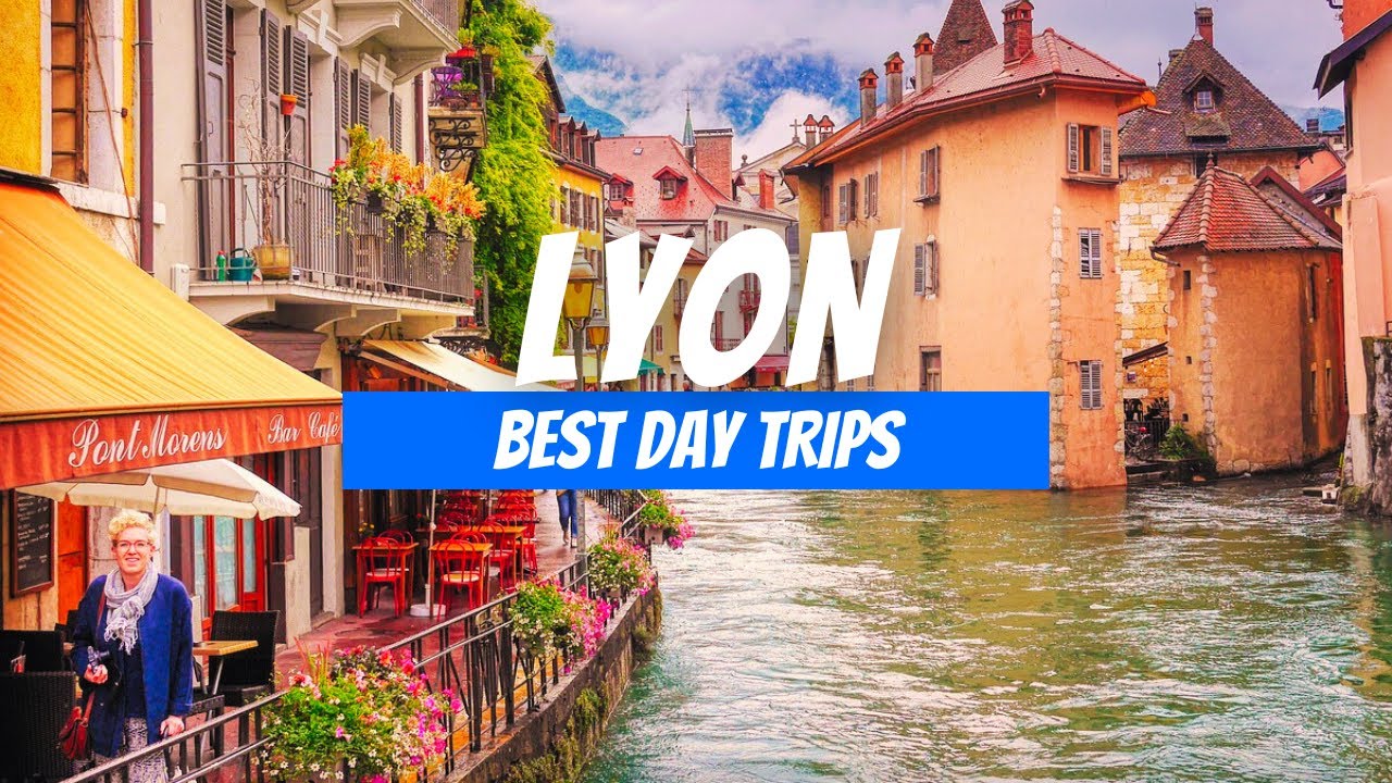 Top 8 Day Trips from Lyon, France: Best Destinations for a Day Excursion