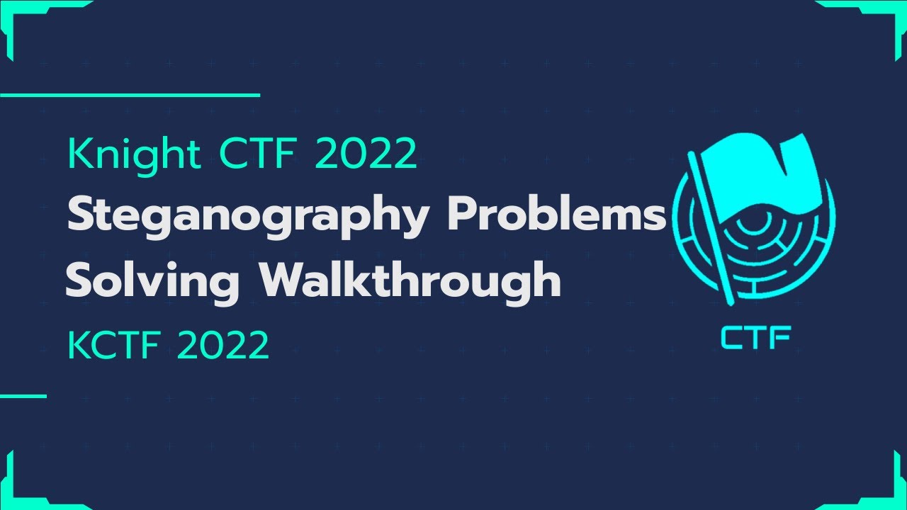 Knight CTF 2022 Steganography Challenge Walkthrough 🕵️‍♂️ | KCTF 2022