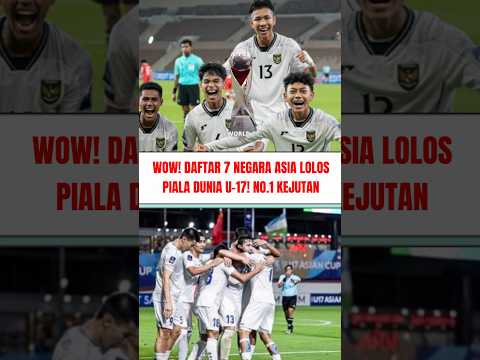 Lengkap! 7 negara Asia yang berhasil lolos ke piala dunia u-17 2025
