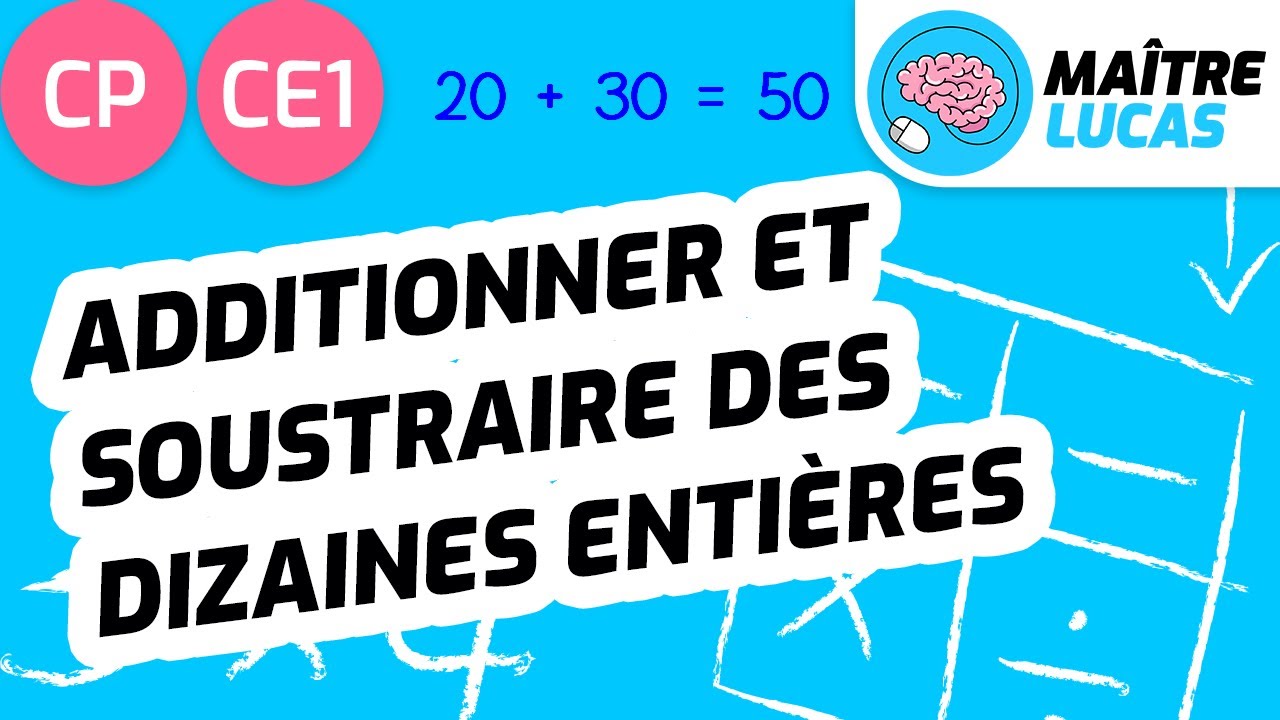 Addition et Soustraction de Dizaines Entières - CP/CE1