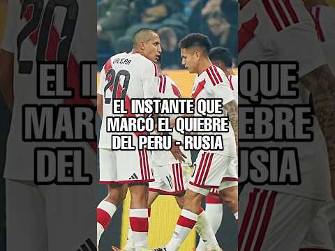 El PRECISO INSTANTE que marcó el Perú vs Rusia