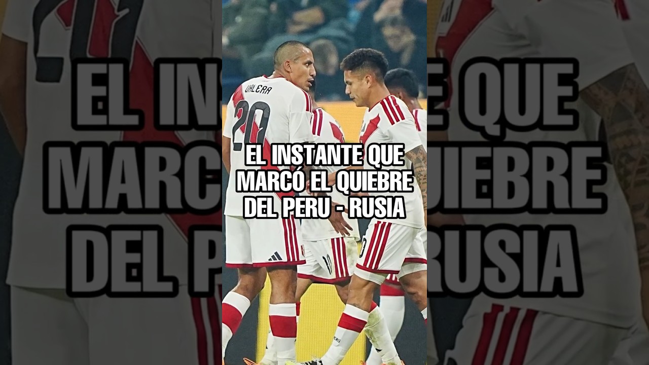 ¡El Momento Clave del Partido Perú vs Rusia que No Puedes Perderte! ⚽