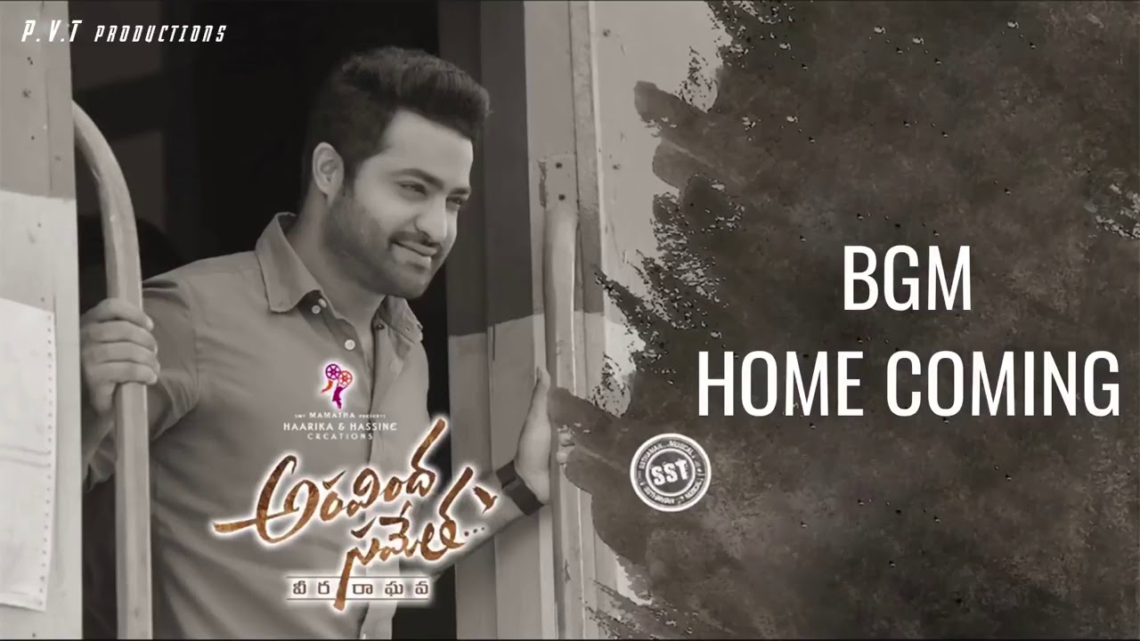 Aravinda Sametha Background Music | Song: Home Coming