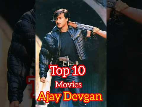 top 10 movies Ajay Devgan. Ajay Devgan Movies naam Bollywood India. new movie Ajay Devgan.