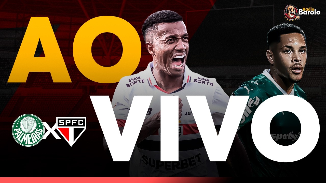 PALMEIRAS X SÃO PAULO | AO VIVO | CAMPEONATO PAULISTA 2026 | RÁDIO BAROLO