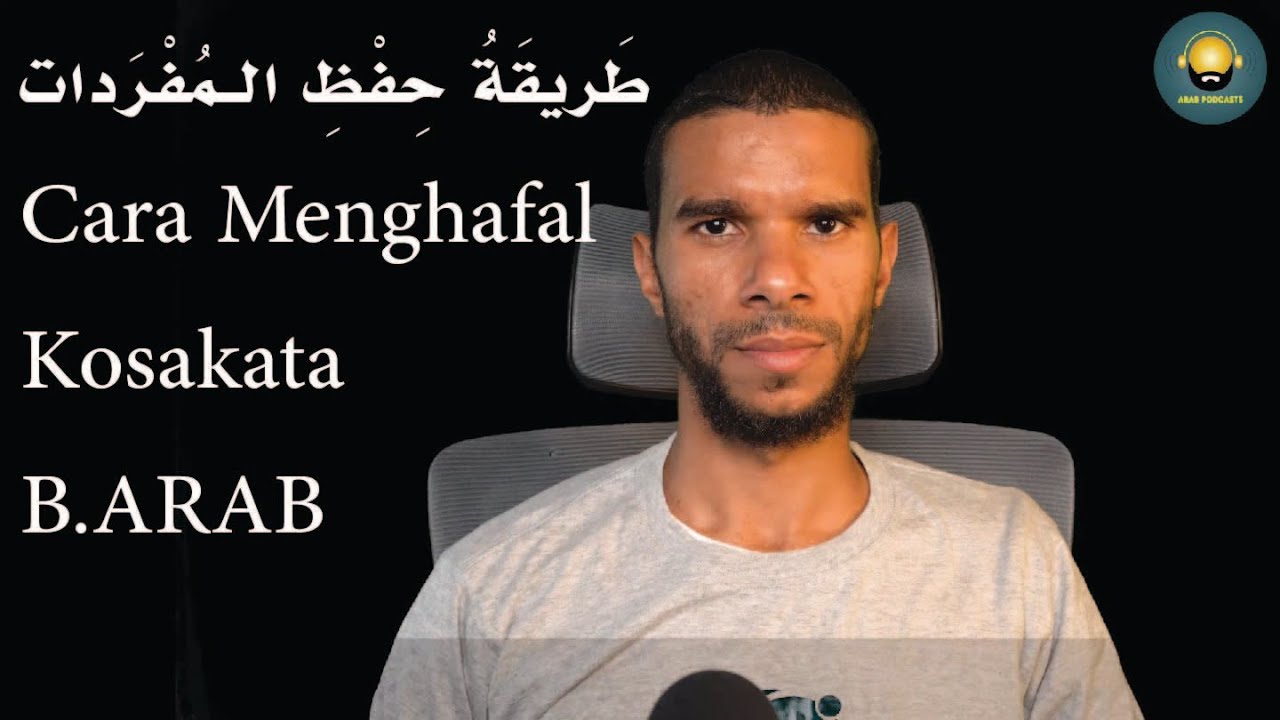 Tips Menghafal Kosakata Bahasa Arab 📚