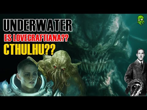 UNDERWATER es Lovecraftiana? Sale CTHULHU? EXPLICACION y Recuento de Daños.