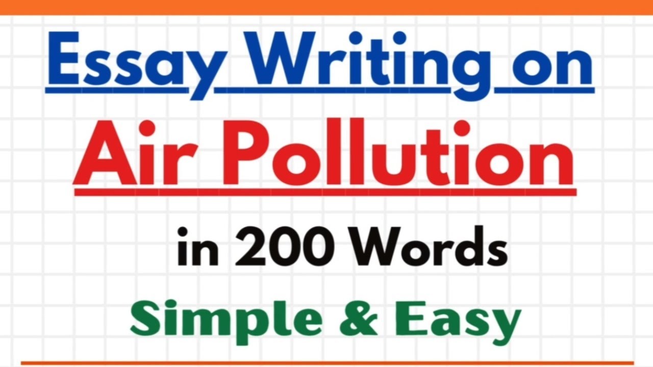 Essay on Air Pollution in 200 Words | Air Pollution Causes, Consequences & Remedies | Paragraph