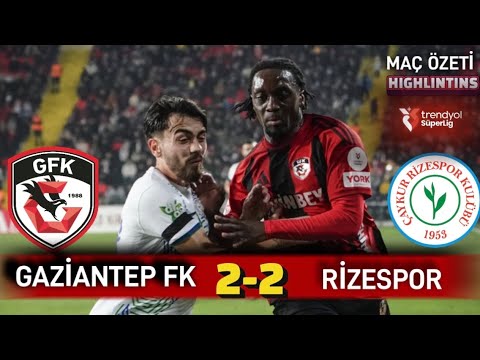 Gaziantep FK 2-2 Rizespor: Süper Lig Highlights ⚽