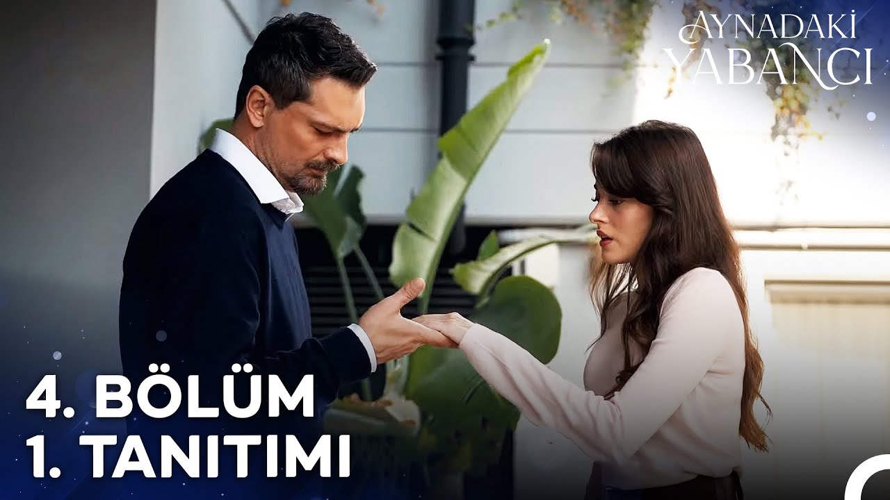 Aynadaki Yabancı 4. Bölüm 1. Tanıtımı | Sende Bir Şeyler Var ✨