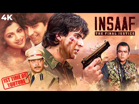 Insaaf (1997) Full Hindi Movie (4K) Akshay Kumar & Shilpa Shetty | Paresh Rawal | Bollywood Action