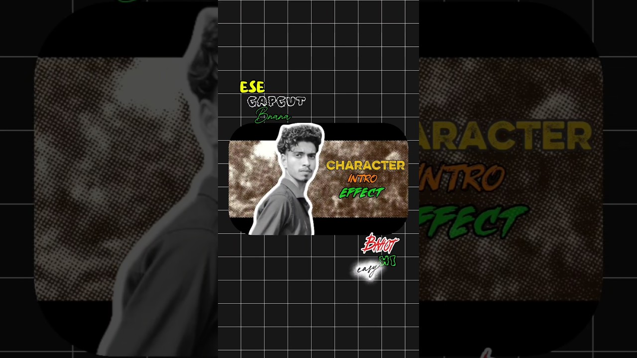 Character Intro Effect ✨ for Videos