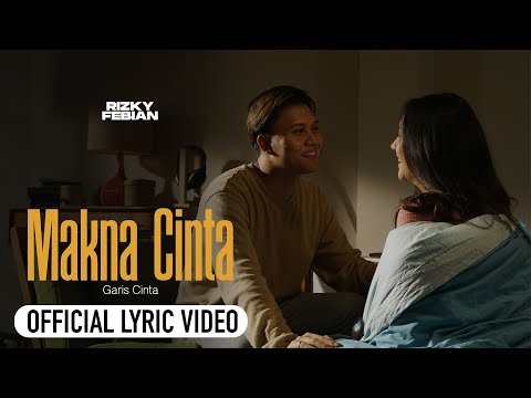 Rizky Febian - Makna Cinta #GarisCinta [Official Lyric Video]