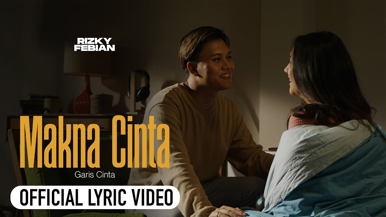 Rizky Febian - Makna Cinta (Official Lyric Video) #GarisCinta