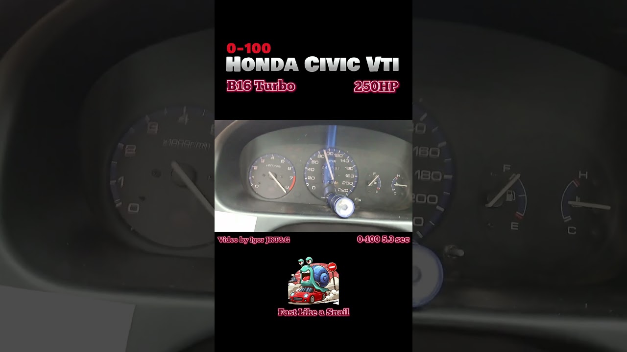Honda Civic B16 Turbo VTEC 0-100🔥