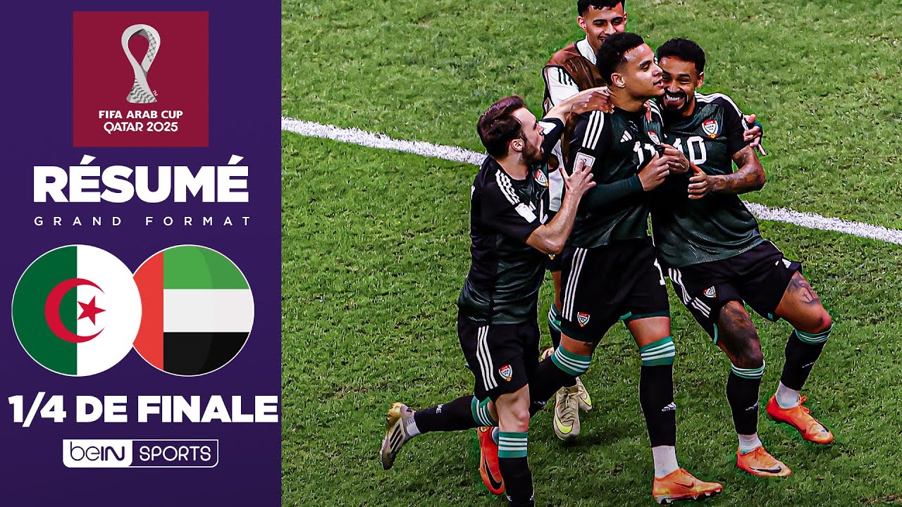 Algérie éliminée en quarts par les Émirats 🇦🇪