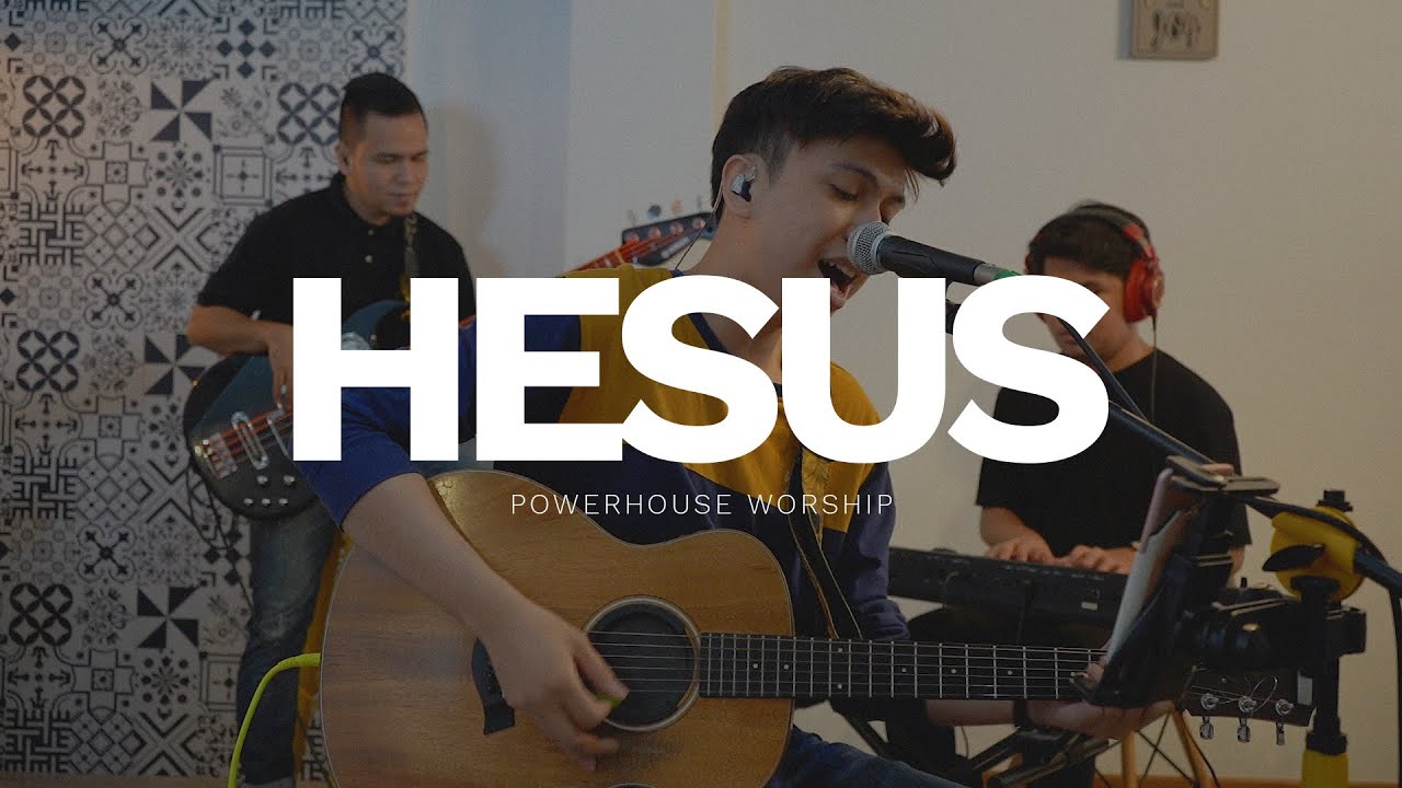 Hesus Cover by Powerhouse Worship ๐