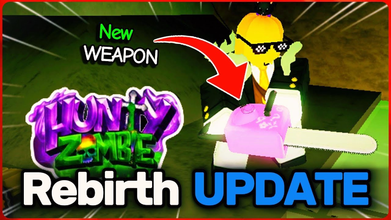 Hunty Zombies Update: New Codes, Chainsaw & Fast Rebirth ๐ฅ