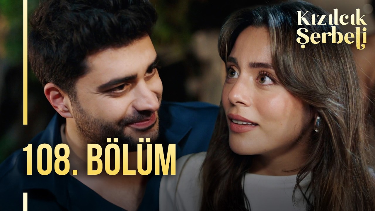 Kızılcık Şerbeti 108. Bölüm: Işıl'ın Zor Durumu ve Sürpriz Gelişmeler 📺
