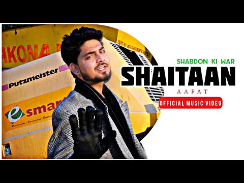 AAFAT Ch-4 | Shaitaan ( Official music video ) Album Sawal