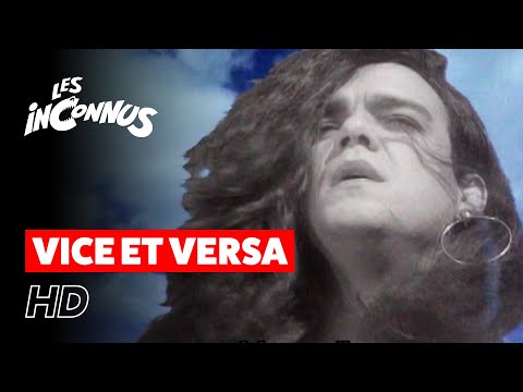 Les Inconnus - Vice et versa