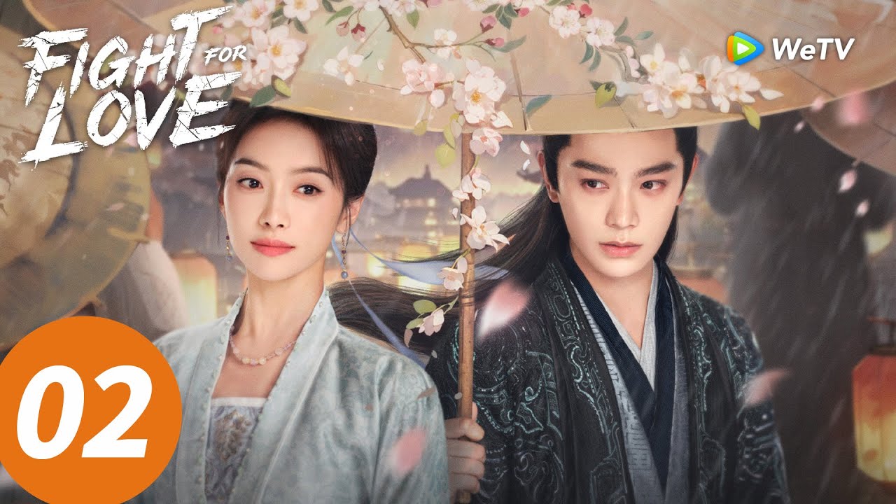 المسلسل الصيني 'النضال من أجل الحب' الحلقة 02 | دراما رومانسية مشوقة على WeTV ❤️