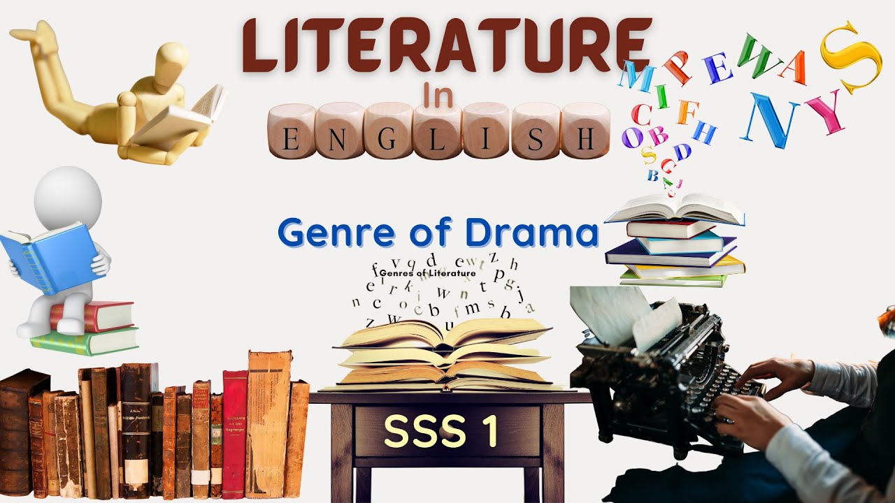 03 Understanding the Genre of Drama in English Literature 🎭 | S.S.S.1