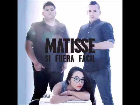 Matisse - Si Fuera Fácil (Audio) | Sube Album