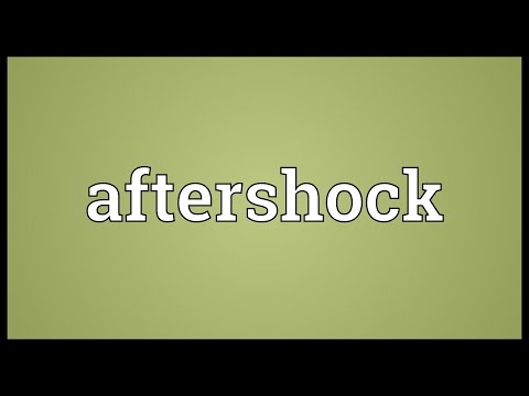 Aftershock Meaning
