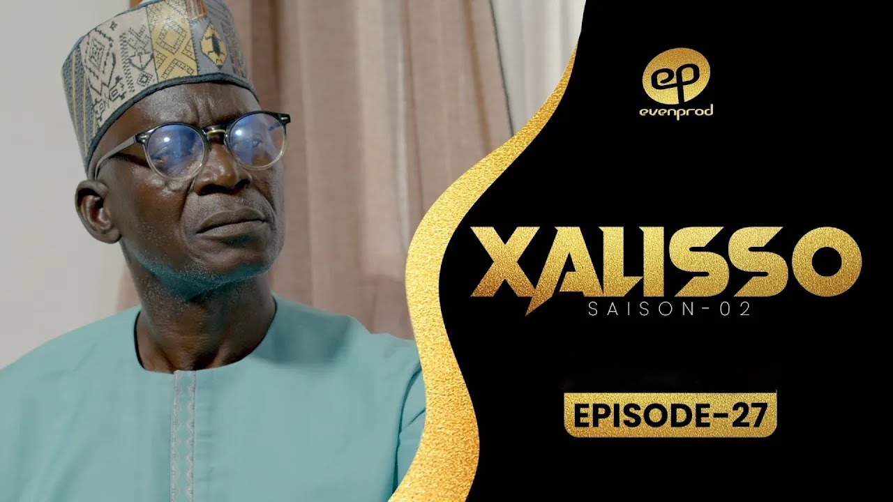 XALISSO Saison 2 Épisode 27 VOSTFR