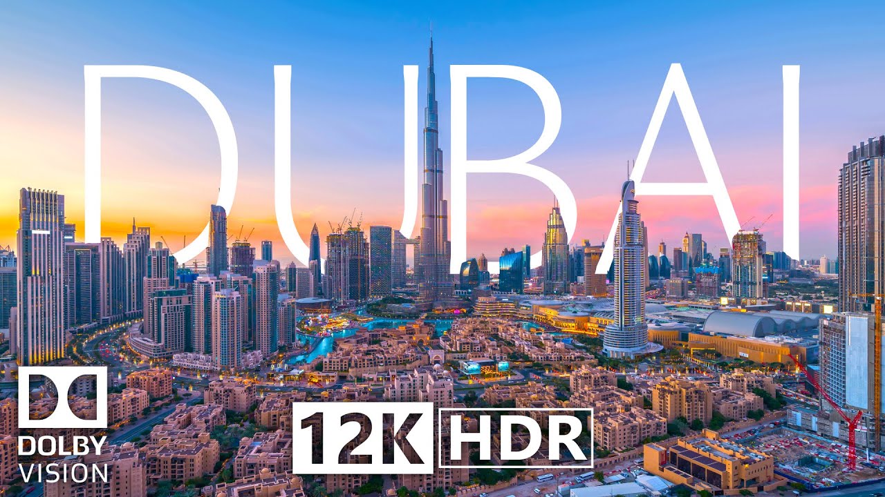 Dubai 12K HDR Video in 60fps for Ultra HD TVs