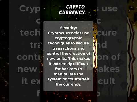 Security Cryptocurrencies use cryptographic techniques to secure transactions and control the creati
