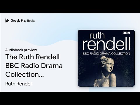 The Ruth Rendell BBC Radio Drama Collection:… by Ruth Rendell · Audiobook preview