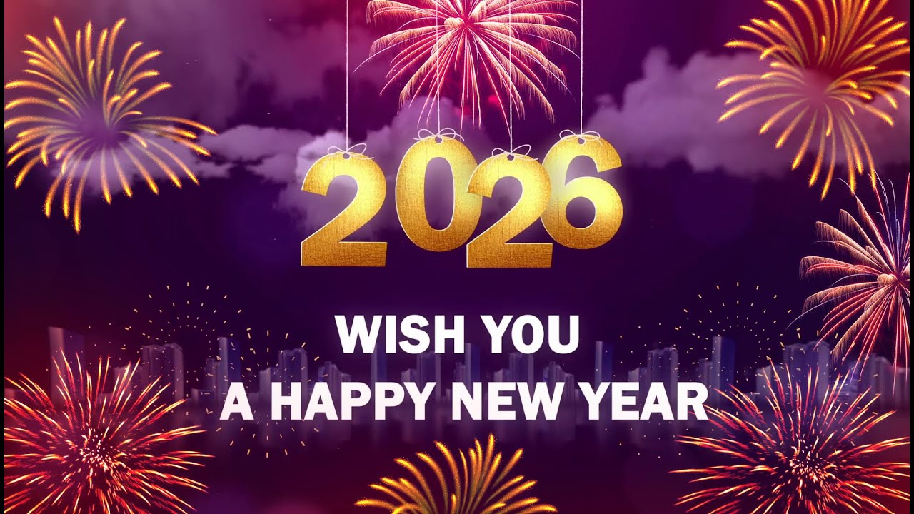 2026 Happy New Year 2026 🎉 | Joyful Song & Wishes