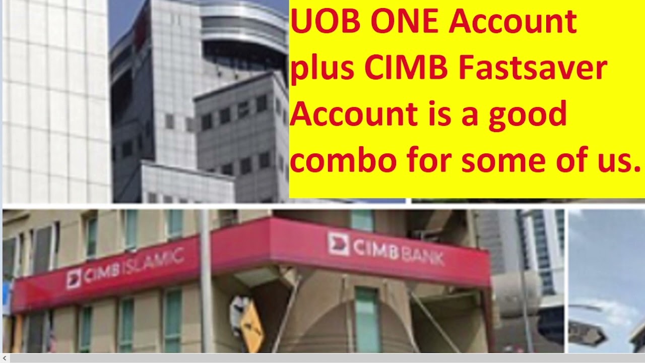 Maximize Your Savings: Why UOB ONE + CIMB Fastsaver Are the Perfect Combo 💰
