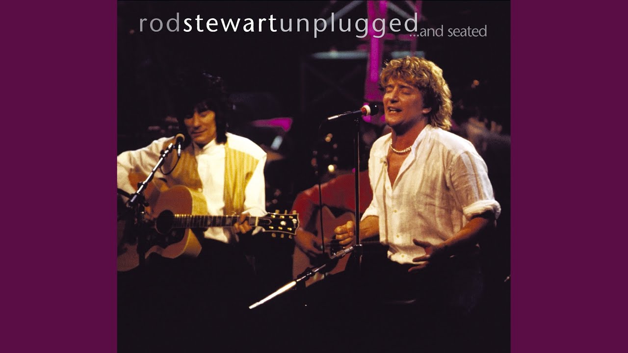 Rod Stewart - Forever Young (Live Unplugged, 2008 Remaster)