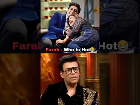 Who Is More Hot?🔥Farah Khan #farahkhan #abhishekbachchan #karanjohar