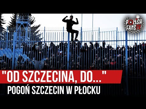 "OD SZCZECINA, DO..." - Pogoń Szczecin w Płocku (09.02.2020 r.)