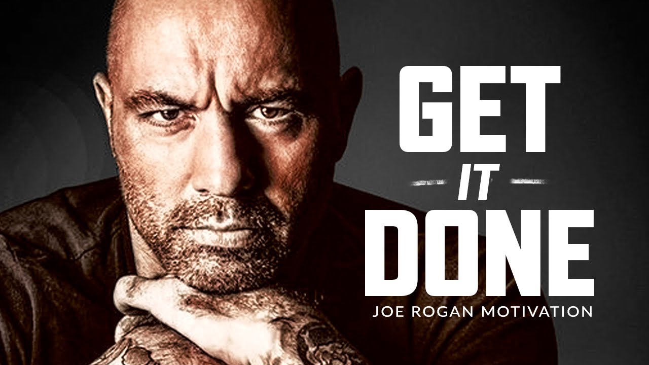 Get It Done: Joe Rogan's Motivational Speech 💪