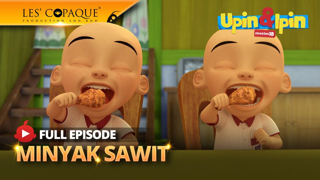Upin & Ipin Musim 18 - Minyak Sawit (Full Episode)