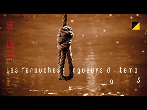 Les farouches langueurs du temps