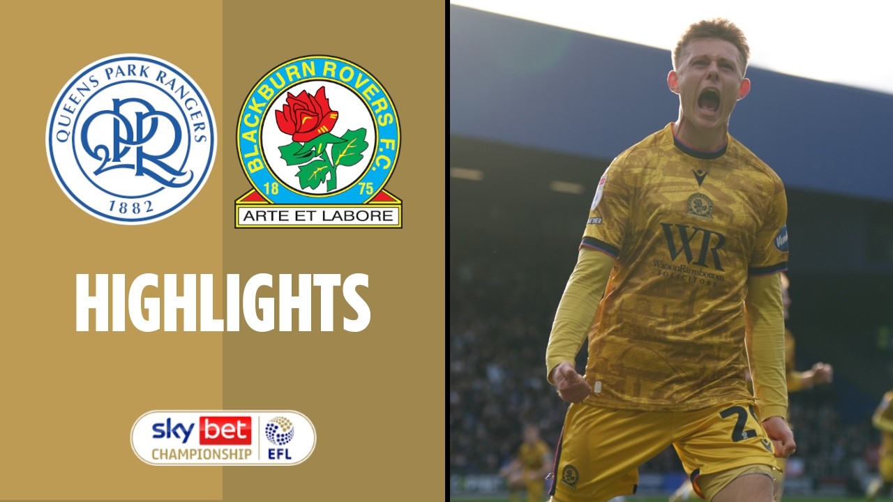 QPR vs Rovers: Key Moments from Loftus Road ⚽