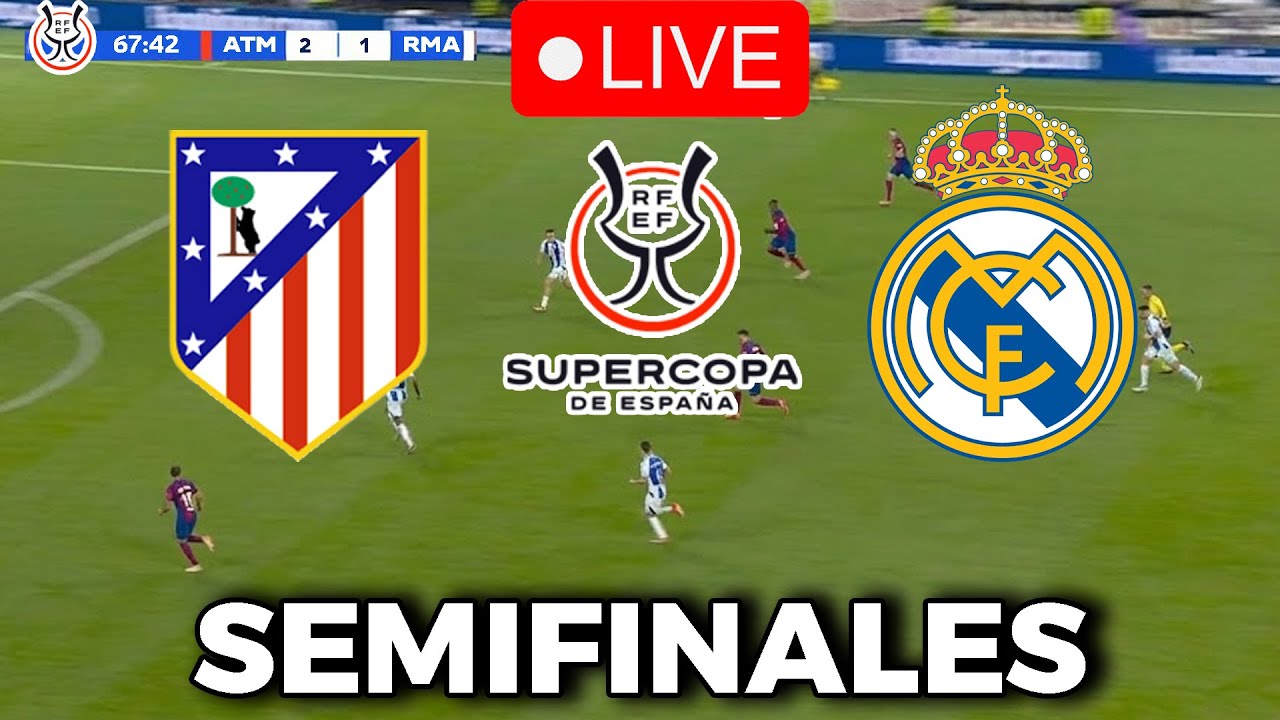 EN VIVO: Atlético Madrid vs Real Madrid Semifinal 🏆