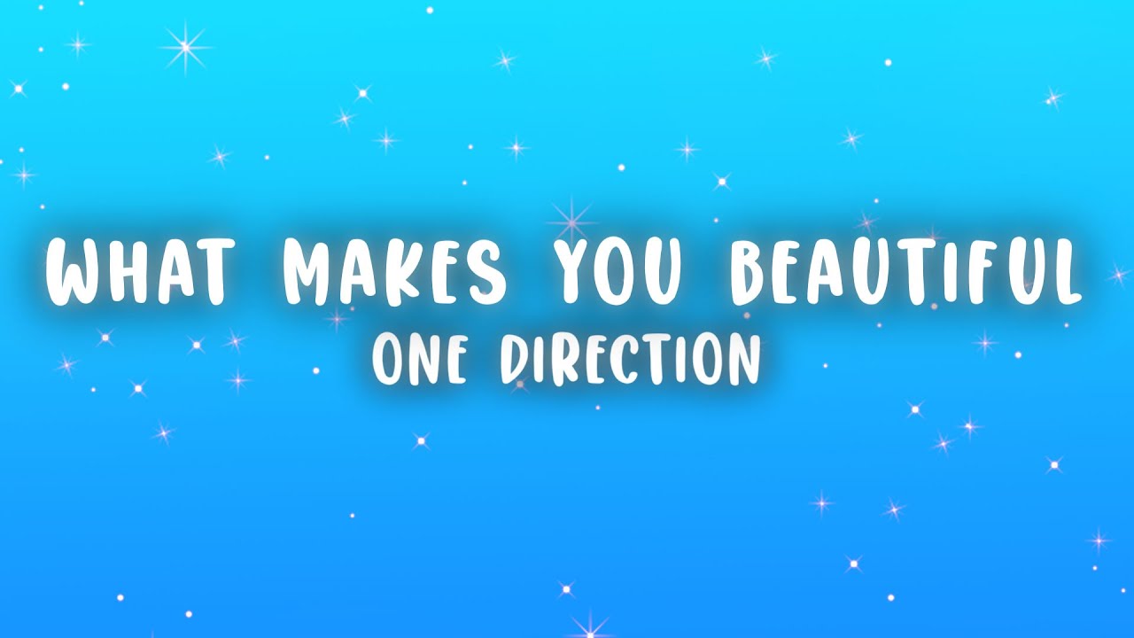 One Direction - What Makes You Beautiful 🎶 | Full Lyrics & Download Link