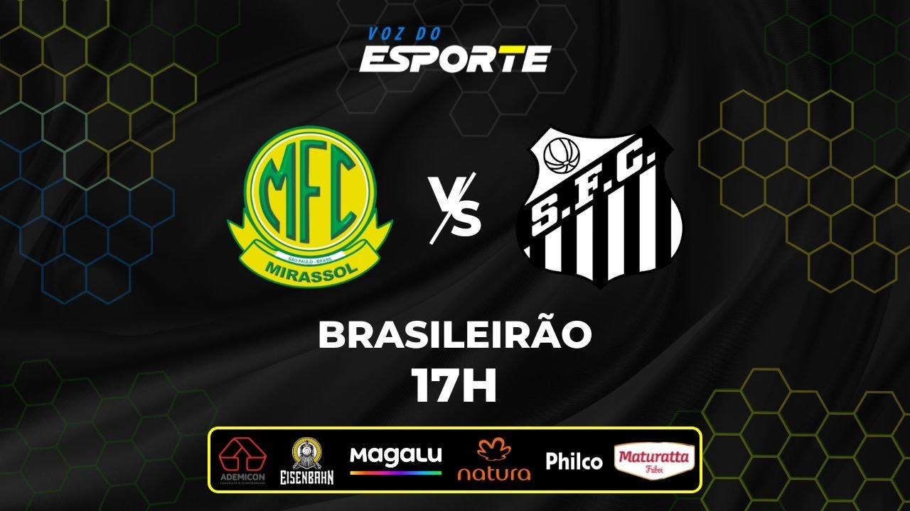 Mirassol vs Santos ao Vivo - Campeonato Brasileiro 19/07/2025